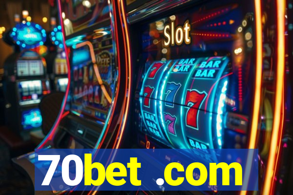70bet .com